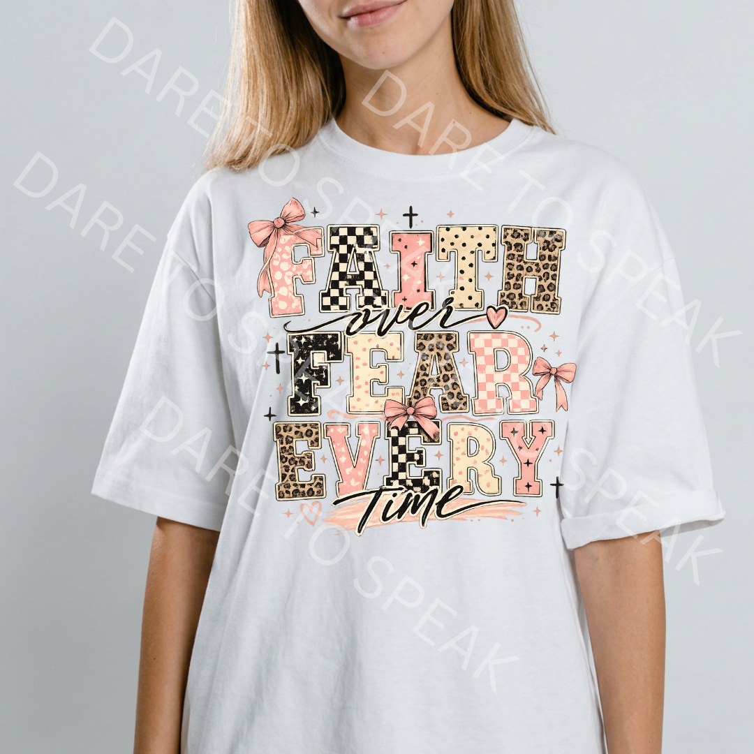 Faith Over Fear Every Time T-shirt mockup