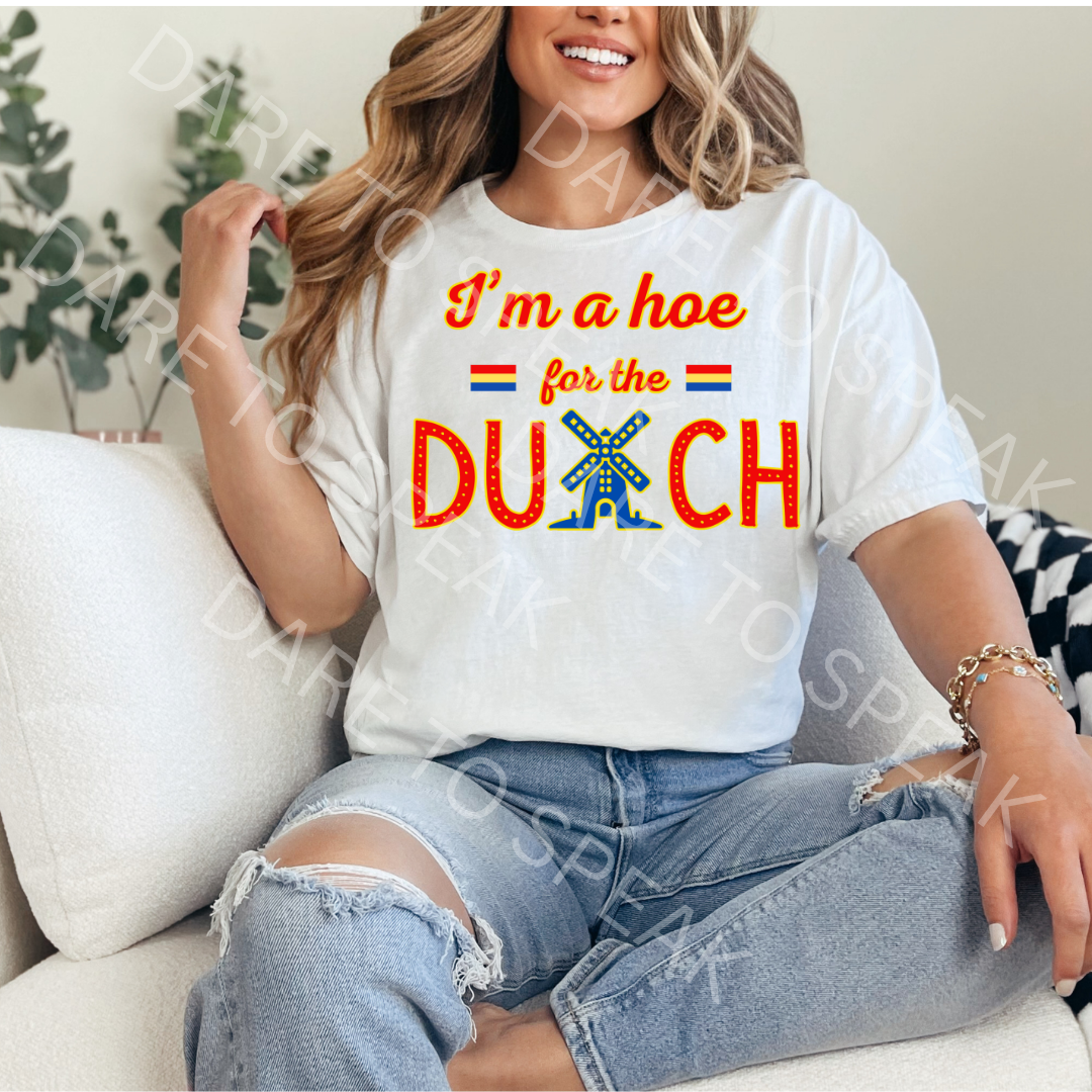 I'm a Hoe for the Dutch T-shirt mockup