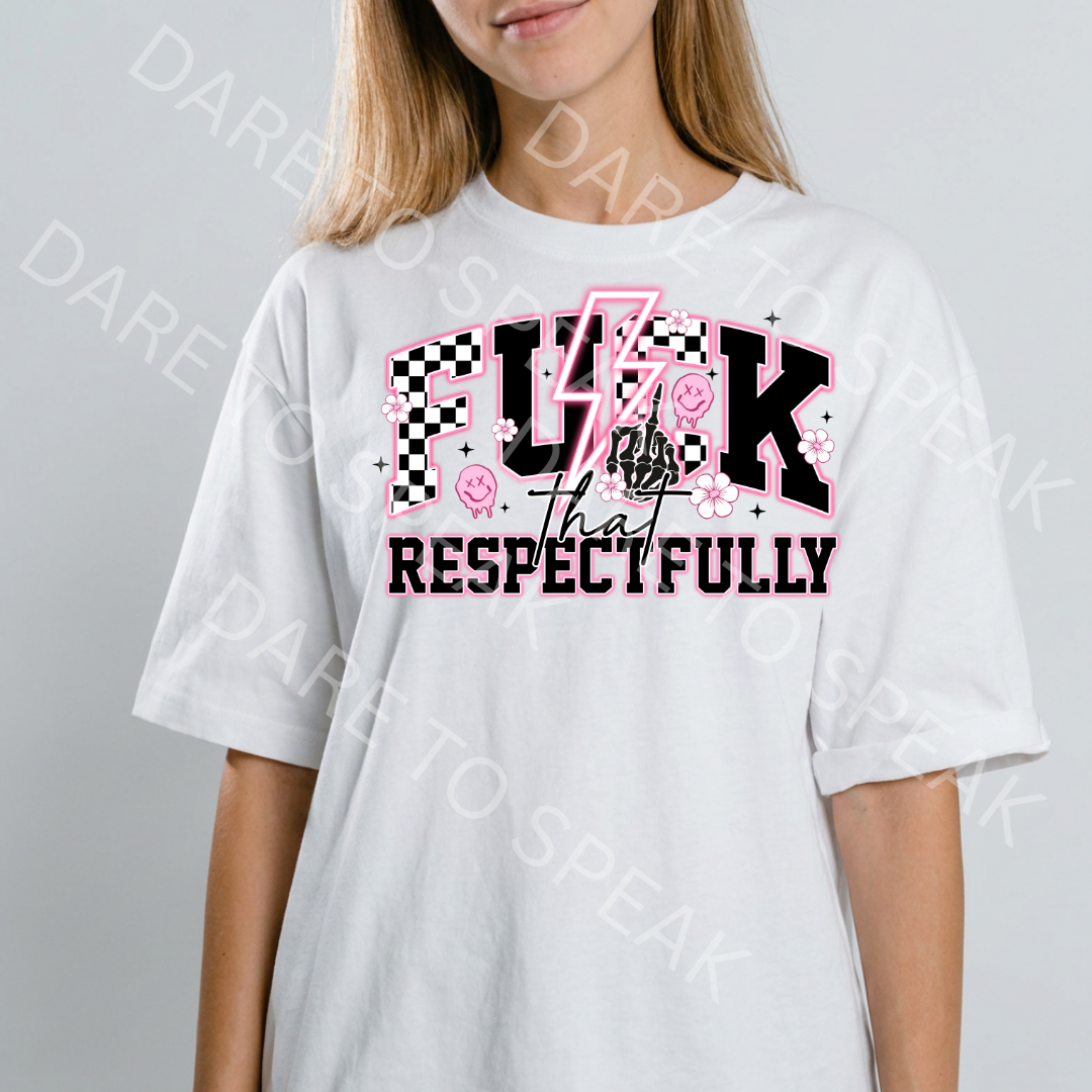 F*** Respectfully