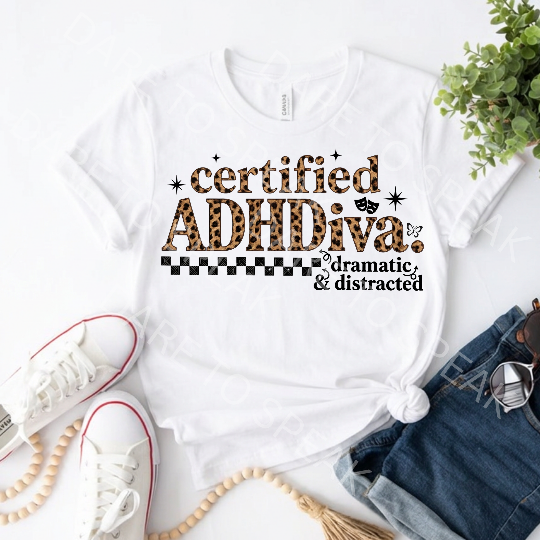 Certified ADHDiva Dramatic and Distracted T-shirt mockup