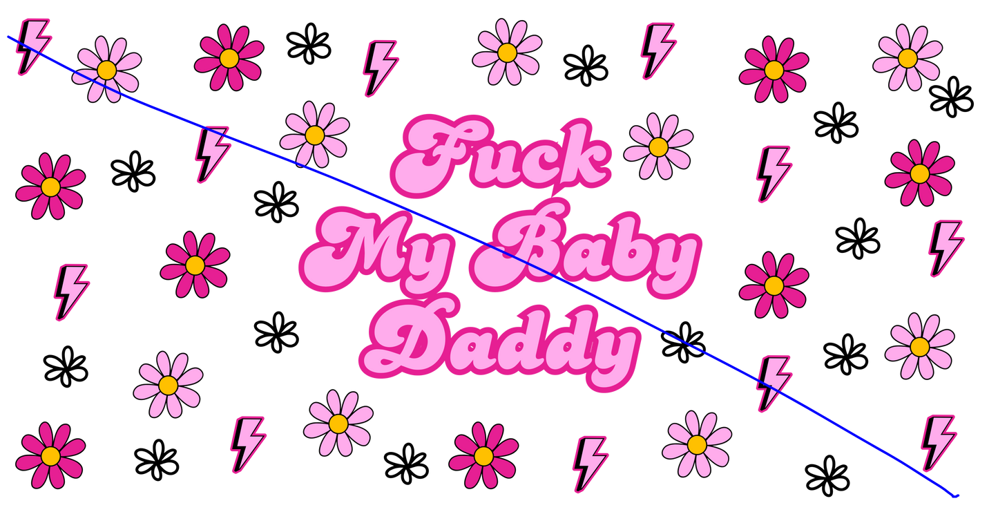 F***My Baby Daddy