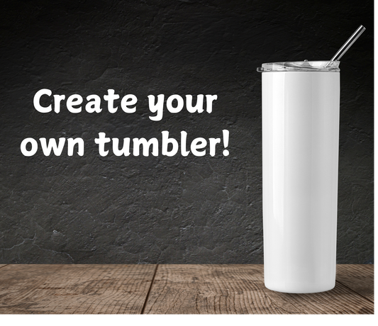 Custom Tumbler