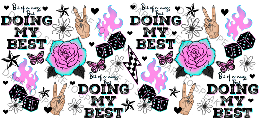 Doing my best