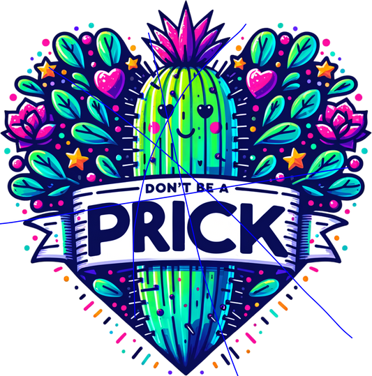 Dont be a prick